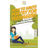 How To Write Poetry For Teenagers: Your Step By Step Guide To Writing Poetry For Teenagers