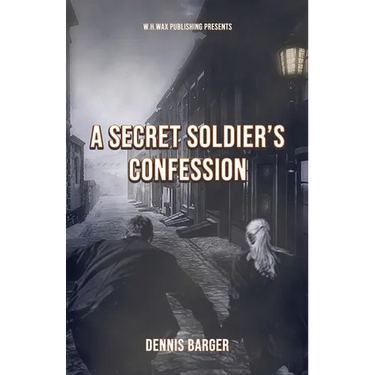 A Secret Soldier's Confession