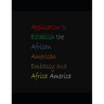 Application to Establish the African-American Embassy and Africa-America