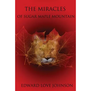 The Miracles of Sugar Maple Mountain
