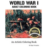 World War I - Adult Coloring Book: Real Life Images
