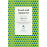 Good and Balanced: Stories about Sports from the Flannery O'Connor Award for Short Fiction
