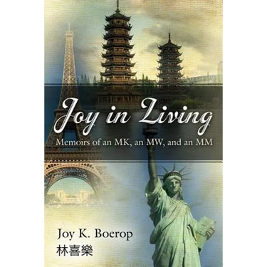 Joy in Living: A Memoir of an Mk, an Mw and an MM