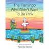 The Flamingo Who Didn't Want To Be Pink