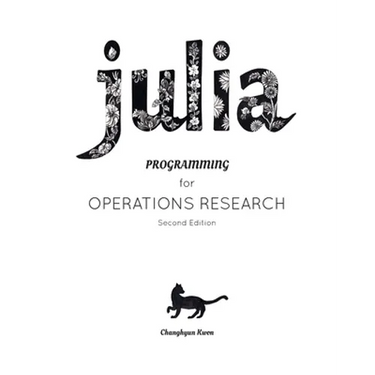 Julia Programming for Operations Research