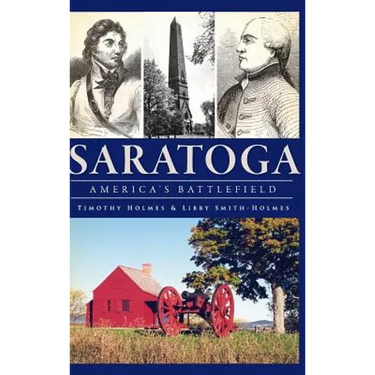 Saratoga: America's Battlefield