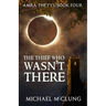 The Thief Who Wasn't There