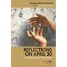 Reflections On April 30