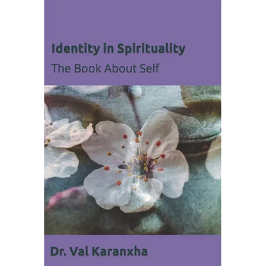 Identity in Spirituality: The Book About Self
