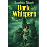 Dark Whispers