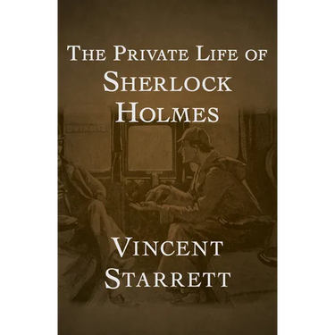 The Private Life of Sherlock Holmes