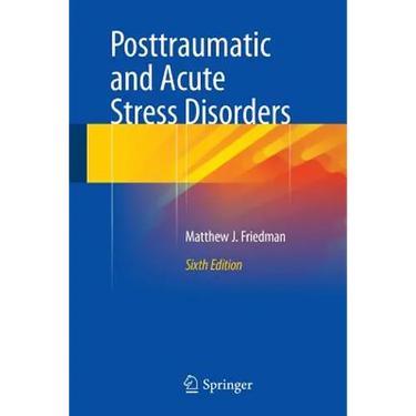 Posttraumatic and Acute Stress Disorders
