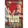 Blood & Tacos: The Beginning