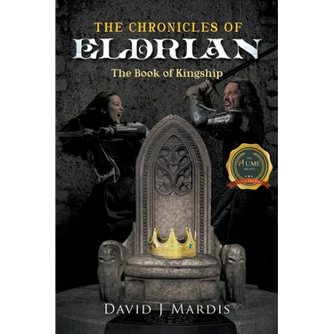 The Chronicles of Eldrian: The Book of Kingship