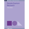 Discrete Quantum Mechanics