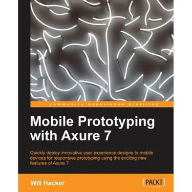 Mobile Prototyping with Axure 7