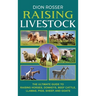 Raising Livestock: The Ultimate Guide to Raising Horses, Donkeys, Beef Cattle, Llamas, Pigs, Sheep, and Goats