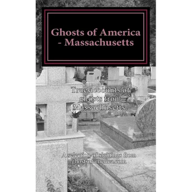 Ghosts of America - Massachusetts