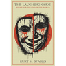 The Laughing Gods: Poems for the End of the World