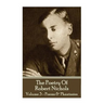 The Poetry Of Robert Nichols - Volume 3: Poems & Phantasies