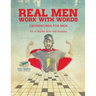 Real Men Work with Words Crosswords for Men Fill in Books with 100 Puzzles
