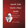 North Pole Santa Claus Guide: Helping You Develop YOUR Santa