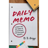 Daily Memo: A Thirty One Day Guide of Reflections for Personal Growth