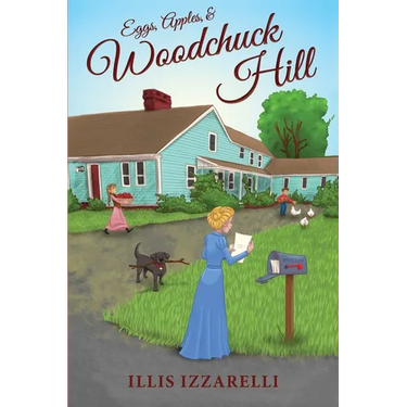 Eggs, Apples, and Woodchuck Hill