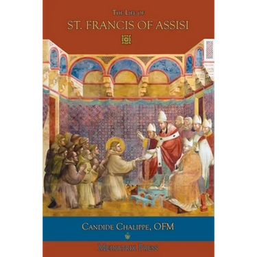 The Life of St. Francis of Assisi