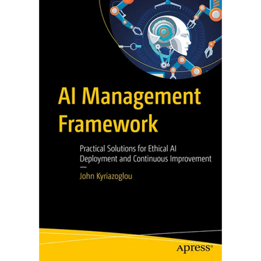AI Management Framework: Practical Solutions for Ethical AI Deployment and Continuous Improvement