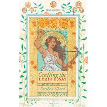 Crafting the Lyric Essay: Strike a Chord