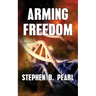 Arming Freedom