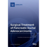Surgical Treatment of Pancreatic Ductal Adenocarcinoma