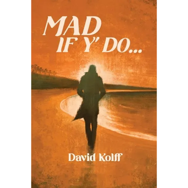Mad If Y' Do