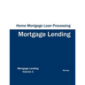 Home Mortgage Loan Processing - Mortgage Lending