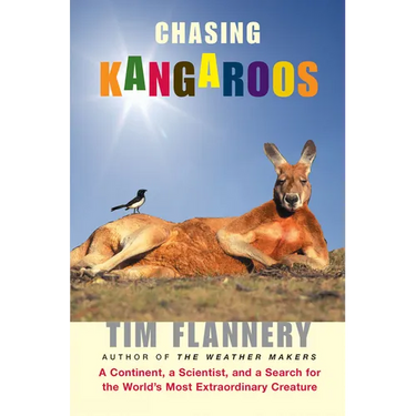 Chasing Kangaroos: A Continent, a Scientist, and a Search for the World's Most Extraordinary Creature