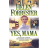Yes, Mama
