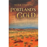 Portland's Gold
