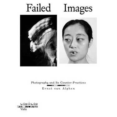 Failed Images: Photography and Its Counter-Practices