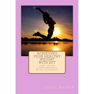 Achieving Your Healthy Weight with EFT