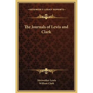 The Journals of Lewis and Clark