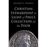Christian Stewardship in Light of Paul's Collection for the Poor