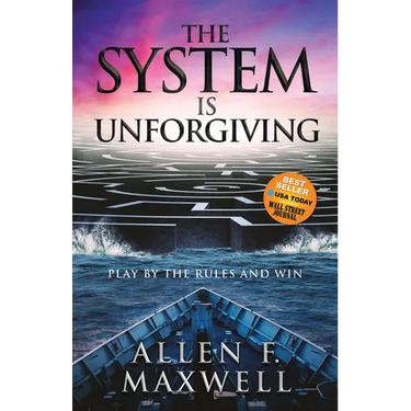 The System Is Unforgiving: Play by the Rules and Win