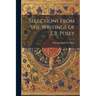 Selections From the Writings of E.B. Pusey