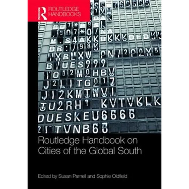 The Routledge Handbook on Cities of the Global South