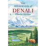 The Wilderness of Denali