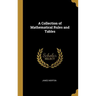 A Collection of Mathematical Rules and Tables