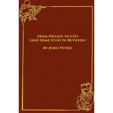 From Private to CEO (And Some Stuff In Between)