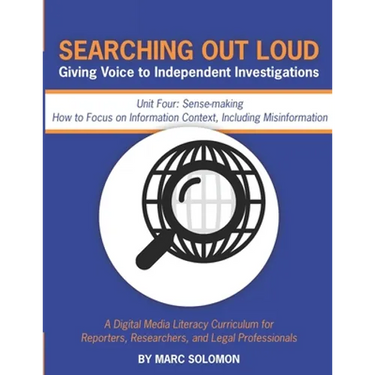 Searching Out Loud - Unit Four: Sense-making -- How to Focus on Context, Including Misinformation
