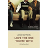 Love the One You're with: A B-Boy Blues Novel